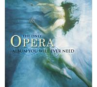 Various - Only Opera Album You Will Ever Need