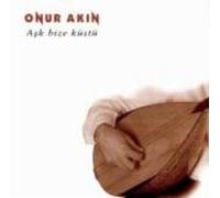 Various - Onur Akin - Ask Bize Küstü Türkische Folk Musik