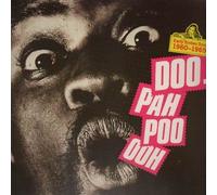 Various - Ooh Poo Pah Doo. Early Sixties Soul 1960-1965