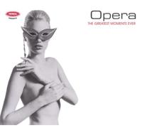 Various - Opera - Greatest Moments Ever...