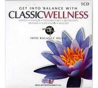 Various Orchestras - Get Into Balance With Classic Wellness