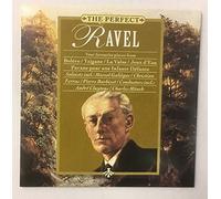 Various Orchestras - The Perfect Ravel: Your Favourite Excerpts