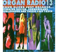 Various - Organ Radio Vol.13: 4 Slices Just Because