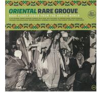 VARIOUS - Oriental Rare Groove: Rare Funky Songs From The Arabic World - 2xLP