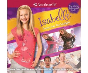 Various - Original Soundtrack - American Girl: Isabelle Dances into the Spotlight