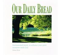Various - Our Daily Bread - Hymns of God's Peace - Volume 11