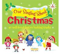 Various - Our Singing School - Christmas CD: Vocal: Backing Tracks