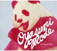 Various - Oyasumi Mode: for Beautiful Lif