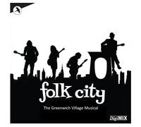 ORIGINAL STUDIO CAST - FOLK CITY - THE GREENWICH VILLAGE MUSICAL 2024 DIGIMIX 2CD DIGIPAK EDITION