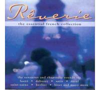 Various Performers - Reverie - The Essential French Collection