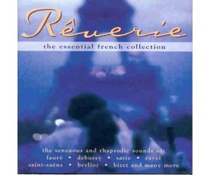 Various Performers - Reverie - The Essential French Collection