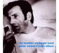 Various - Peter Weibel Tribute Album/der Künstler