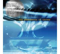Various - Phenomenon of Threes: Chambr Trios for Flute Clarinet Piano