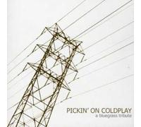VARIOUS - Pickin on Coldplay: Bluegrass