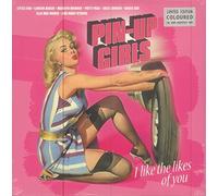 Various - Pin-Up Girls I Like The Likes Of You [VINYL]