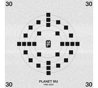 Various - Planet Mu 30: 1995-2025