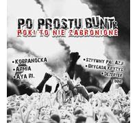 Various - Po prostu bunt: Poki to nie zabronione