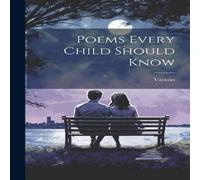 Various Poems Every Child Should Know Hardcover Book Various Multicolor