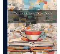 Various Poems of To-Day: An Anthology Paperback Book Various Multicolor