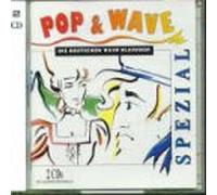 Various - Pop & Wave Spezial - Die Deutschen Wave-Klassiker