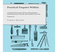 Various Practical Enquire Within - A Practical Work that will Save Various Multicolor
