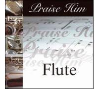 Various - Praise Him Flute