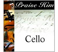 Various - Praise Him on the Cello