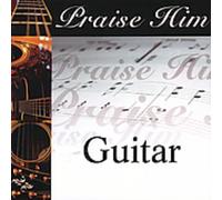 Various - Praise Him on the Guitar