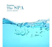 Various - Premium The Spa (Exotic Resort)