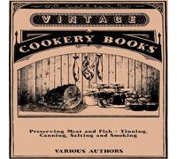 Various Preserving Meat & Fish - Tinning, Canning, Salting & Smoking Various Multicolor
