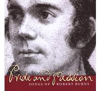 Various - Pride and Passion: Songs of Robert Burns