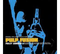 Various - Pulp Fusion: Fully Loaded
