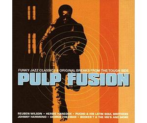 Various - Pulp Fusion: Funky Jazz Classics & Original Breaks From The Tough Side