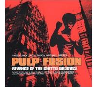 Various - Pulp Fusion: Revenge Of The Ghetto Grooves