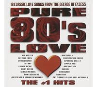 VARIOUS - Pure 80's Love: The #1 Hits