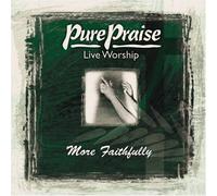 Various - Pure Praise: More Faithfully