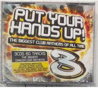 Various - Put Your Hands Up, Vol. 3: Biggest Club Anthems of All Time (3CD) New