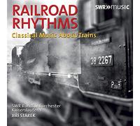 Various - Railway Rhythms: Classical Music About Trains