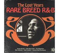 Various - Rare Breed R&B: The Lost Years [VINYL]