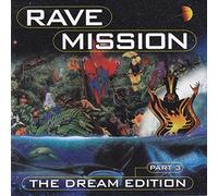 Various - Rave Mission Dream Edition 3