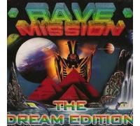 Various - Rave Mission-the Dream Editi