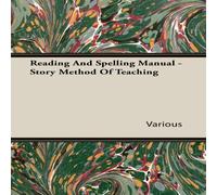 Various Reading & Spelling Manual - Story Method Of Teaching Paperback Book Various Multicolor