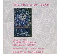 Various Reciters - The Music of Islam Vol. 10: Qur'an Recitation, Istanbul, Turkey