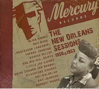 Various - Record Label Profiles - The Mercury New Orleans Sessions - 1950 and 1953