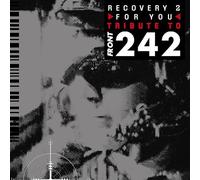 Various - Recovery For You Vol. 2: A Tribute To Front 242