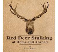 Various Red Deer Stalking at Home & Abroad Paperback Book Various Multicolor