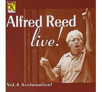 Various - Reed: Vol 4: Alfred Reed Live! Acclamation