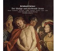 Various - Reinhard Keiser: Der blutige und sterbende Jesus