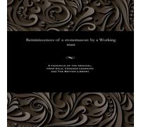 Various Reminiscences of a stonemason: by a Working man Paperback Book Various Multicolor