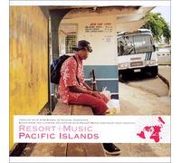 Various - Resort+Music Pacific Islands